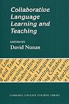 Collaborative Language Learning and Teaching (Cambridge Language Teaching Library)