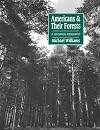 Americans and their Forests: A Historical Geography (Studies in Environment and History)