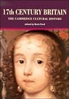 The Cambridge Cultural History of Britain, Volume 4 : Seventeenth Century Britain