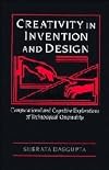 Creativity in Invention and Design: Computational and Cognitive Explorations of Technological Originality