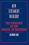 The Theology of the Gospel of Matthew