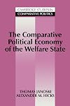 The Comparative Political Economy of the Welfare State