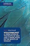 Wollstonecraft: A Vindication of the Rights of Man and a Vindication of the Rights of Woman and Hints