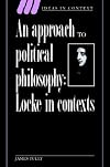 An Approach to Political Philosophy: Locke in Contexts