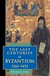 The last centuries of Byzantium, 1261-1453