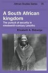 A South African Kingdom: The Pursuit of Security in Nineteenth-Century Lesotho