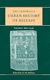 The Cambridge Urban History of Britain (Volume 1)