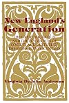 New England's Generation: The Great Migration and the Formation of Society and Culture in the Seventeenth Century