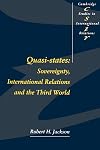 Quasi-States: Sovereignty, International Relations and the Third World