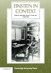 Einstein in Context (Science in Context)