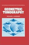 Geometric Tomography (Encyclopedia of Mathematics and its Applications)