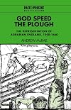 God Speed the Plough : The Representation of Agrarian England, 1500-1660