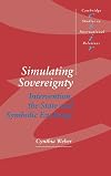 Simulating Sovereignty: Intervention, the State and Symbolic Exchange