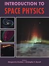 Introduction to Space Physics