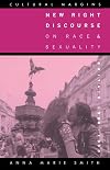 New Right Discourse on Race and Sexuality : Britain, 1968-1990