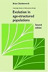Evolution of Age-Structured Populations (Cambridge Studies in Mathematical Biology)