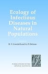Ecology of Infectious Diseases in Natural Populations (Publications of the Newton Institute)