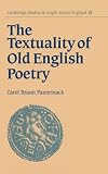 The Textuality of Old English Poetry