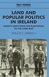 Land and Popular Politics in Ireland: County Mayo from the Plantation to the Land War (Past and Present Publications)