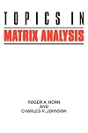 Topics in Matrix Analysis