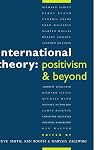 International Theory: Positivism and Beyond