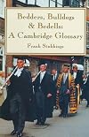 Bedders, Bulldogs and Bedells: A Cambridge Glossary