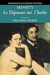 Manet's 'Le Déjeuner sur l'herbe' (Masterpieces of Western Painting)