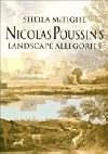 Nicolas Poussin's landscape allegories