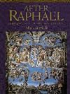 After Raphael: Painting in Central Italy in the Sixteenth Century