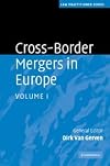Cross-Border Mergers in Europe (Law Practitioner Series) (Volume 1)