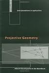 Projective Geometry: From Foundations to Applications