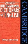 Cambridge International Dictionary of English