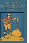 Writing the Colonial Adventure: Race, Gender and Nation in Anglo-Australian Popular Fiction, 1875-1914