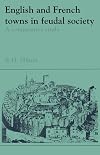 English and French Towns in Feudal Society: A Comparative Study