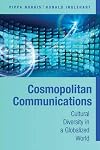 Cosmopolitan communications : cultural diversity in a globalized world