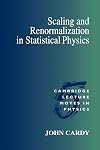 Scaling and Renormalization in Statistical Physics