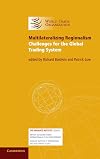 Multilateralizing Regionalism: Challenges for the Global Trading System