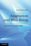Adaptation and Well-Being: Social Allostasis