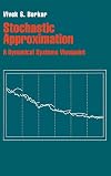 Stochastic Approximation: A Dynamical Systems Viewpoint