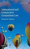 International and Comparative Competition Law (Antitrust and Competition Law)
