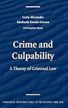 Crime and Culpability: A Theory of Criminal Law