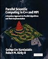 Parallel Scientific Computing in C and MPI: A Seamless Approach to Parallel Algorithms and their Implementation