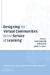 Designing for Virtual Communities in the Service of Learning (Learning in Doing: Social, Cognitive and Computational Per