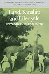 Land, Kinship and Life-Cycle