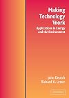 Making Technology Work: Applications in Energy and the Environment
