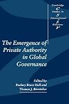 The Emergence of Private Authority in Global Governance (Cambridge Studies in International Relations)