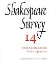 Shakespeare Survey 14: Shakespeare and his Contemporaries