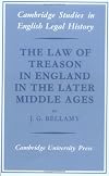 The Law of Treason in England in the Later Middle Ages