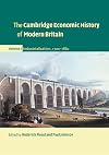 The Cambridge Economic History of Modern Britain Volume I: Industrialisation, 1700-1860