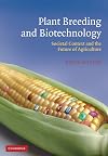 Plant Breeding and Biotechnology: Societal Context and the Future of Agriculture
